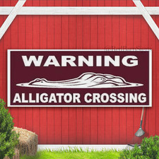 WARNING ALLIGATOR CROSSING TRAIL Indoor Outdoor Banner Sign with grommets
