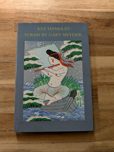 Signiertes Exemplar - Axtgriffe: Gedichte Taschenbuch Gary Snyder 1. Auflage SIGNIERT