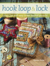 Hook, Loop 'n' Lock: Create Fun and Easy Locker Hooked Projects - GOOD