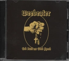 WEEDEATER-GOD LUCK AND GOOD SPEED-CD-doom-sludge-stoner-metal-bongzilla-toke