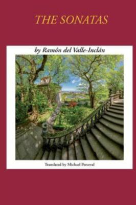 Sonatas, Paperback by Del Valle-Inclan, Ramon; Perceval, Michael, Brand New, ...