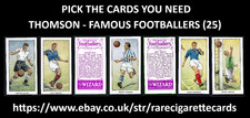 THOMSON - FAMOUS FOOTBALLERS (25) - PICK THE CARDS YOU NEED