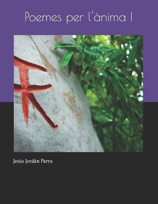 Poemes per l'nima I by Jes?s Jord?n Parra (Catalan) Paperback Book