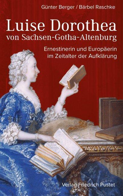 Thumbnail - Luise Dorothea Von Sachsen-gotha-altenburg | Berger, Günter | Raschke,