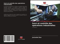Josinaldo Dias | Suivi Et ContrôLe Des OpéRations Industrielles | Taschenbuch