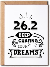 Keep Chafing Your Dreams - Marathon Card Running Gift - Gift for Runner - Runner