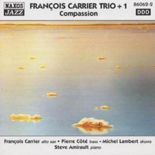Francois Carrier Trio Compassion (CD) Album
