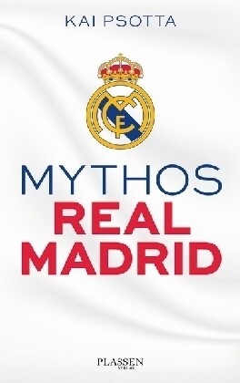 Thumbnail - Mythos Real Madrid - Kai Psotta - 9783864704321 Portofrei
