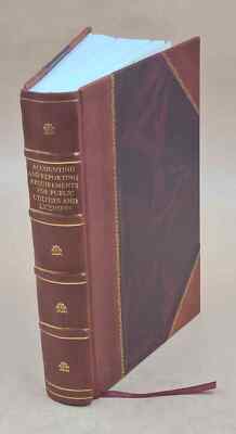 Accounting and reporting requirements for public utilities and l [Leather Bound]