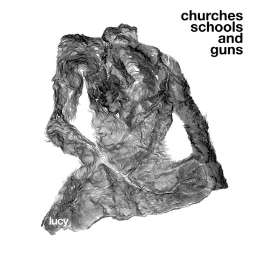 Альбом Lucy Churches, Schools and Guns (CD) (ИМПОРТ из Великобритании)