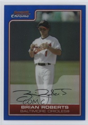 2006 Bowman Chrome Blue Refractor 41/150 Brian Roberts #9 db5