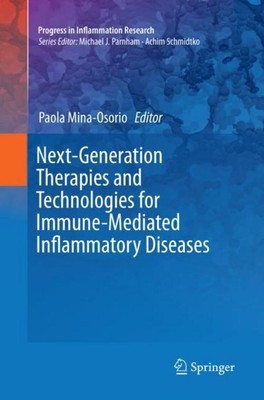 Next-Generation Therapies and Technologies for Immune-Mediated Inflammatory Dise