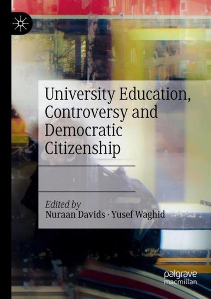 University Education, Controversy And Democratic Citizenship Nuraan Davids-image