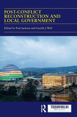 Post-conflict Reconstruction and Local Government | Paul Jackson (u. a.) | Buch
