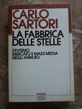 CARLO SARTORI - LA FABBRICA DELLE STELLE - SAGGI MONDADORI - 1^ED.1983