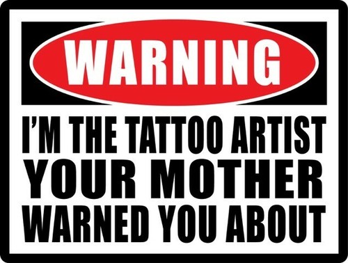 Tattoo Artist Warning STICKER Decal Sign - Tattoo Shop Supplies - GREAT GIFT | eBay Tattoo Artist Warning STICKER Decal Sign - Tattoo Shop Supplies - GREAT GIFT | eBay