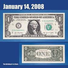 January 14, 2008 Birthday Anniversary $1 One Dollar Bill Serial Number 01142008
