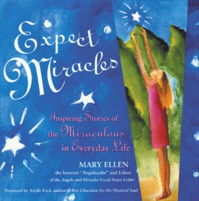 Expect Miracles Ellen, Mary
