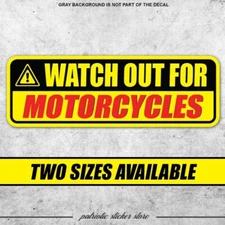 Watch out for motorcycles sticker bumper vehicle car business notice warning