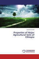 Eylachew Zewdie | Properties Of Major Agricultural Soils Of Ethiopia | Buch