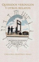 Gregorio Martinez Abajo | Queridos Verdugos Y Otros Relatos | Buch | Spanisch