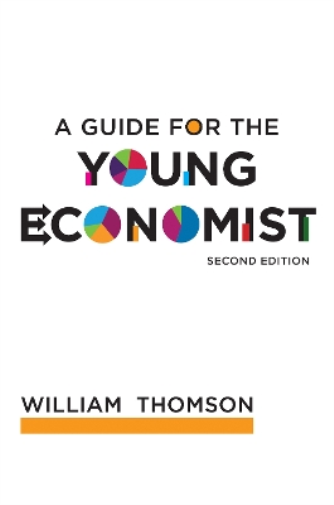 William Thomson A Guide for the Young Economist (Tascabile) MIT Press
