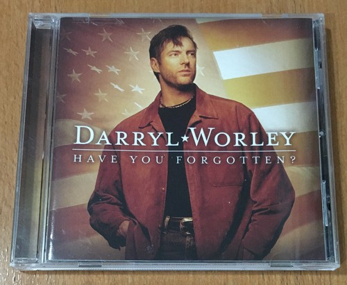 Have You Forgotten? by Darryl Worley (CD, Apr-2003, Dreamworks ...