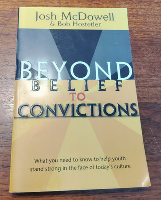 2002 - Beyond Belief to Convictions - Josh McDowell - Paperback - Very Good