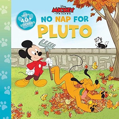 DISNEY MICKEY: NO NAP FOR PLUTO (DISNEY CLASSIC 8 X 8) By Nancy Parent & Massimo