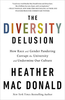 The Diversity Delusion: How Race and Gender Pandering C - Paperback / softback N