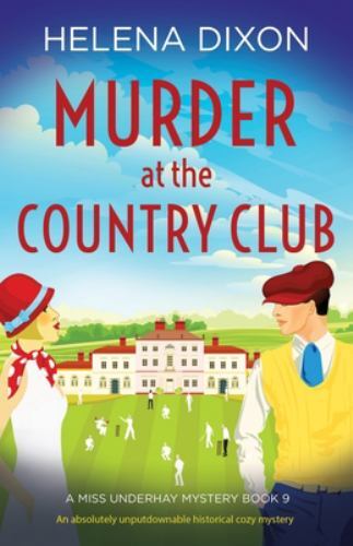 Murder at the Country Club : An Absolutely Unputdownable Historical Cozy ...