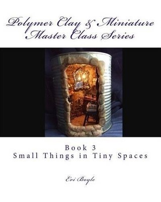 Evi Boyle Polymer Clay & Miniature Master Class Series (Taschenbuch) (US IMPORT)