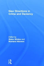 New Directions in Crime and Deviancy by Simon Winlow (English) Hardcover Book