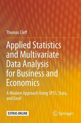 Applied Statistics and Multivariate Data Analysis for Business and Economics | T