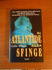 DA ATLANTIDE ALLA SFINGE-COLIN WILSON- 1°ED.PIEMME 1997 - sc.74