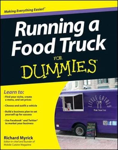 Running a Food Truck for Dummies by Myrick: New