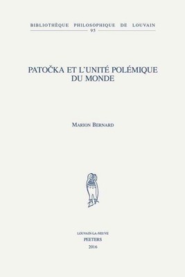Patocka et l'unit polmique du monde by M. Bernard (French) Paperback Book