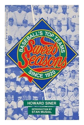 Siner , Howard Süss Jahreszeiten: Baseball's Top Teams Seit 1920 / ; W