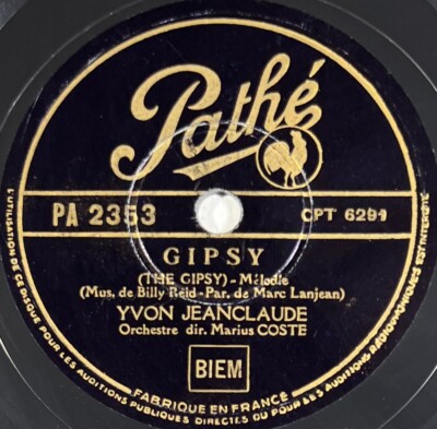 Yvon Jeanclaude: Gipsy / Ich will nicht mehr lieben SCHEIBE 78 Umdrehungen PATHE PA 2353