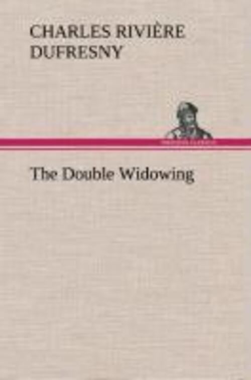 Charles Rivière Dufresny | The Double Widowing | Buch | Englisch