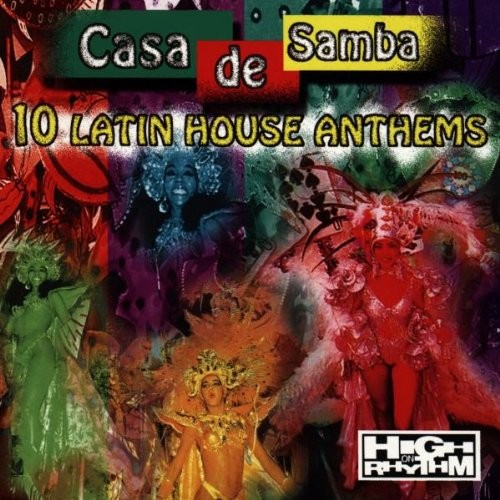 Casa De Samba Casa De Samba, том 1: 10 латиноамериканских домашних гимнов (CD)