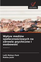 Wp¿Yw MedióW Spo¿Eczno¿Ciowych Na Zdrowie Psychiczne I Osobowo¿¿ Wydanie 2 Buch