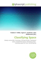 Frederic P. Miller (U. A.) | Classifying Space | Taschenbuch | Englisch (2026)
