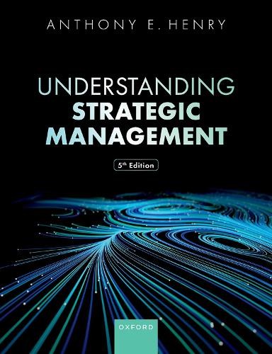 Understanding Strategic Management by Anthony E. Henry - 9780198910893