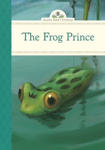 Frog Prince, The (Silver Penny Stories) by Told by Diane Namm