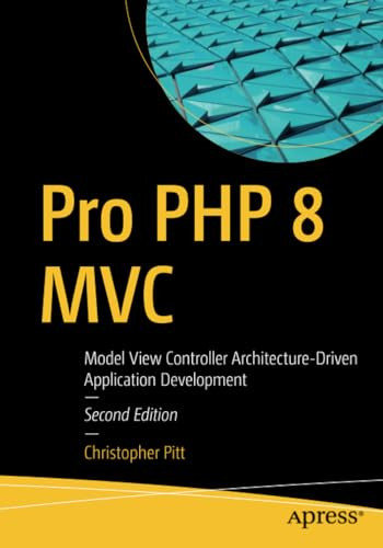 Pro PHP 8 MVC: Model View Controller Architecture-Drive - Paperback / softback N