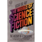 The World of Science Fiction : The History of a Subculture, 1926-