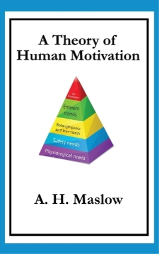 Abraham H Maslow A Theory of Human Motivation (Copertina rigida)