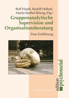 Gruppenanalytische Supervision Und Organisationsberatung | Rolf Haubl (U. A.)