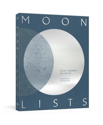 Moon Lists: Questions and Rituals for Self-Reflection: A Guided Journal - di...